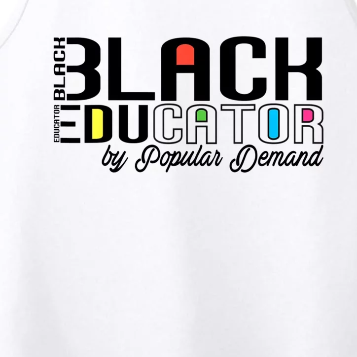 Black Educator By Popular Ded Black History Month Great Gift Performance Tank