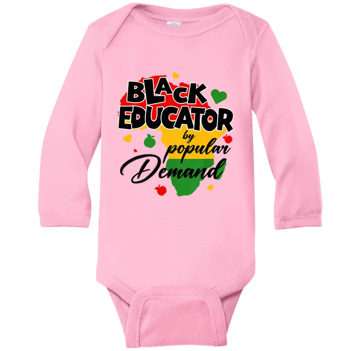 Black Educator By Popular Ded Black History Month Gift Baby Long Sleeve Bodysuit