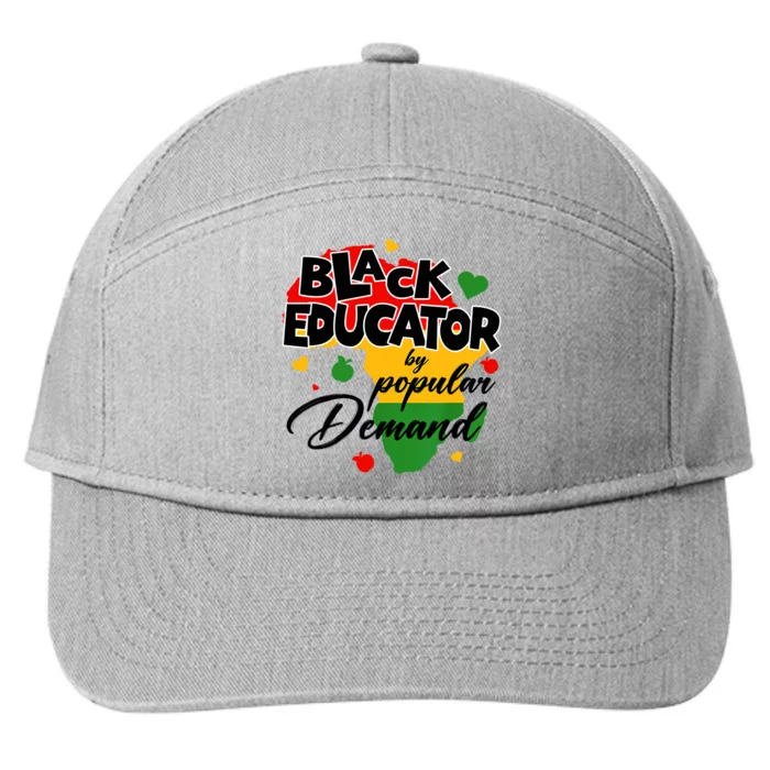 Black Educator By Popular Ded Black History Month Gift 7-Panel Snapback Hat