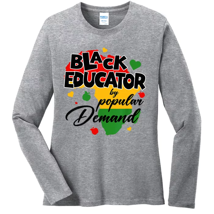 Black Educator By Popular Ded Black History Month Gift Ladies Long Sleeve Shirt