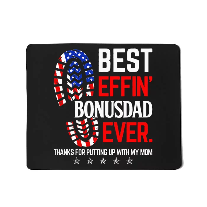 Best Effin Bonus Dad Ever Step Dad Fathers Day Gift Mousepad