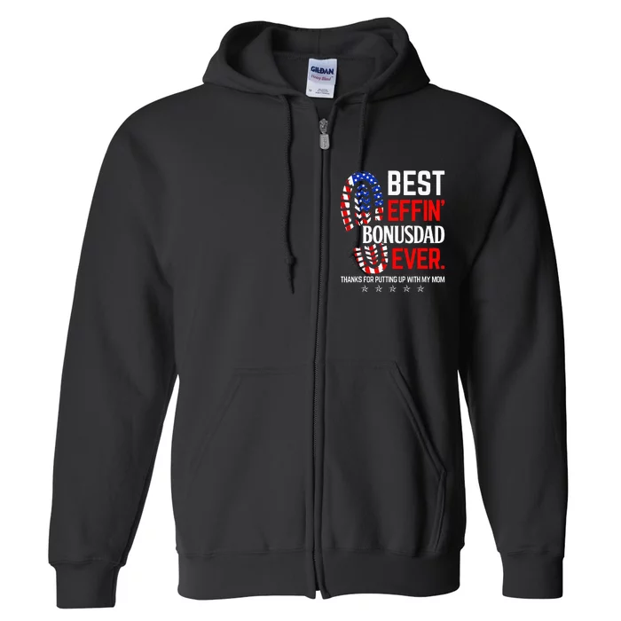 Best Effin Bonus Dad Ever Step Dad Fathers Day Gift Full Zip Hoodie