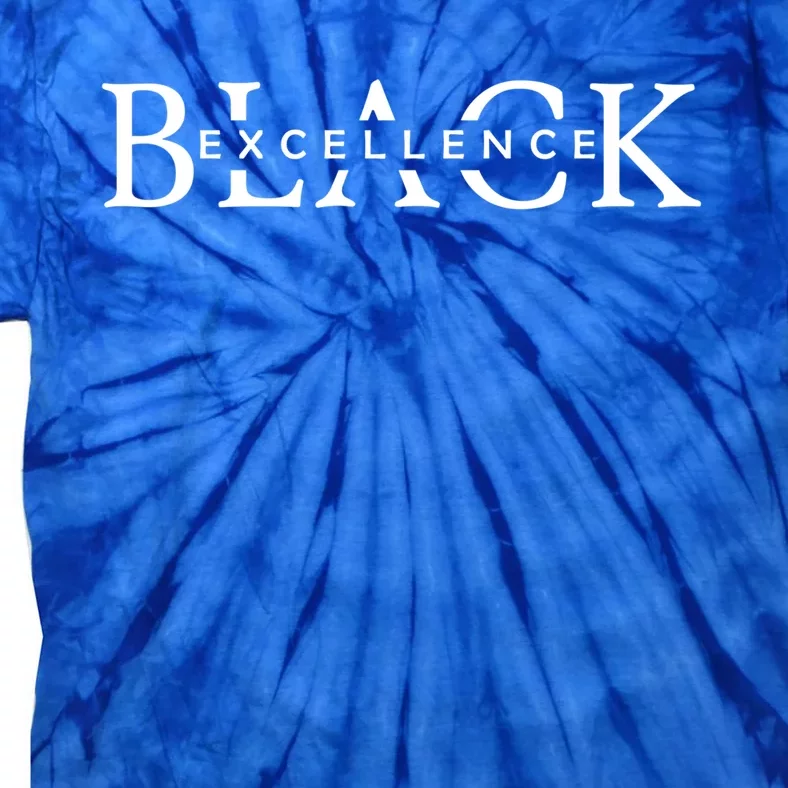 Black Excellence Black Pride Power History Month Gift Tie-Dye T-Shirt