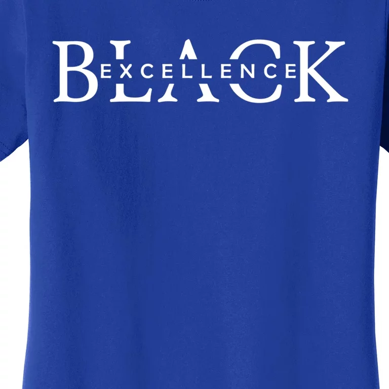 Black Excellence Black Pride Power History Month Gift Women's T-Shirt