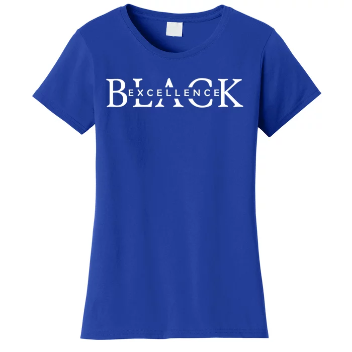 Black Excellence Black Pride Power History Month Gift Women's T-Shirt