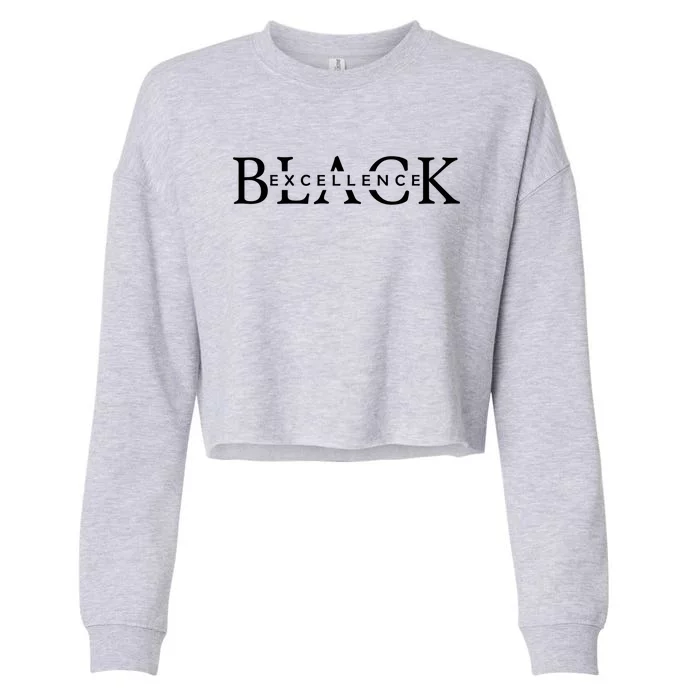 Black Excellence Black Pride Power History Month Gift Cropped Pullover Crew