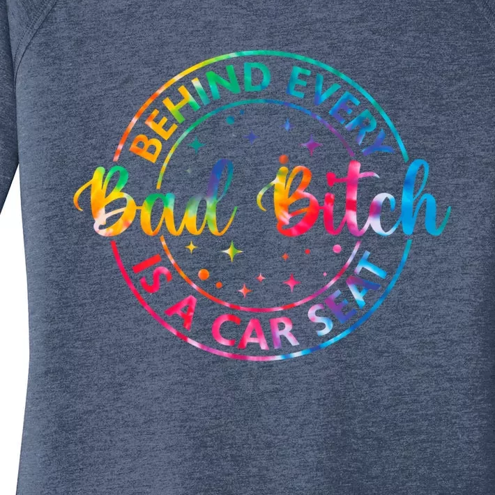 Behind Every Bad Bitch Is A Car Seat Funny Saying Women's Perfect Tri Tunic Long Sleeve Shirt