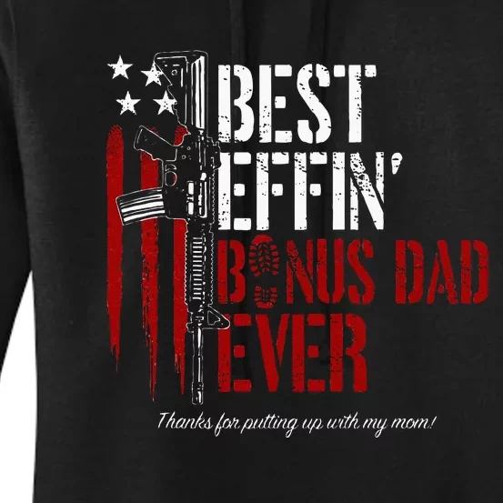 Best Effin’ Bonus Dad Ever Daddy Gun Rights American Flag Women's Pullover Hoodie