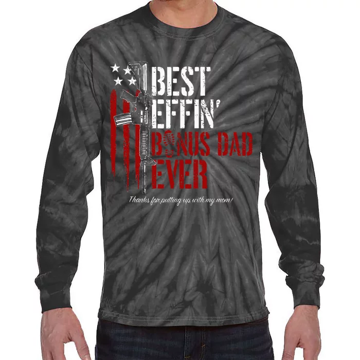 Best Effin’ Bonus Dad Ever Daddy Gun Rights American Flag Tie-Dye Long Sleeve Shirt