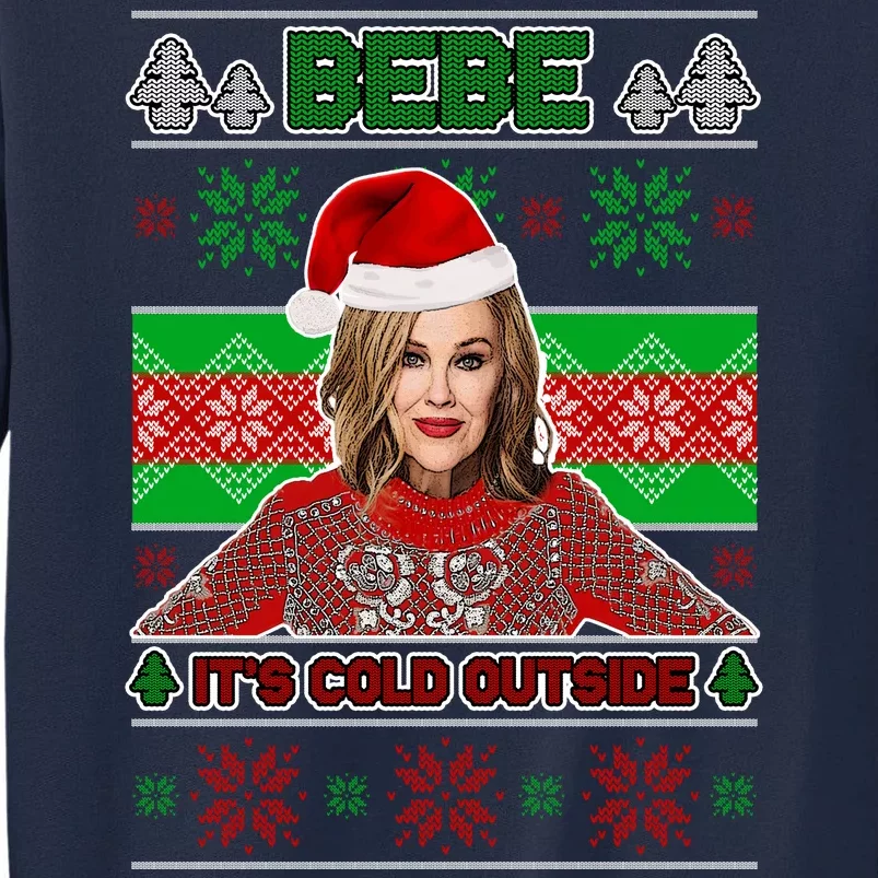 Bebe It's Cold Outside Ugly Christmas Sweater Tall Sweatshirt