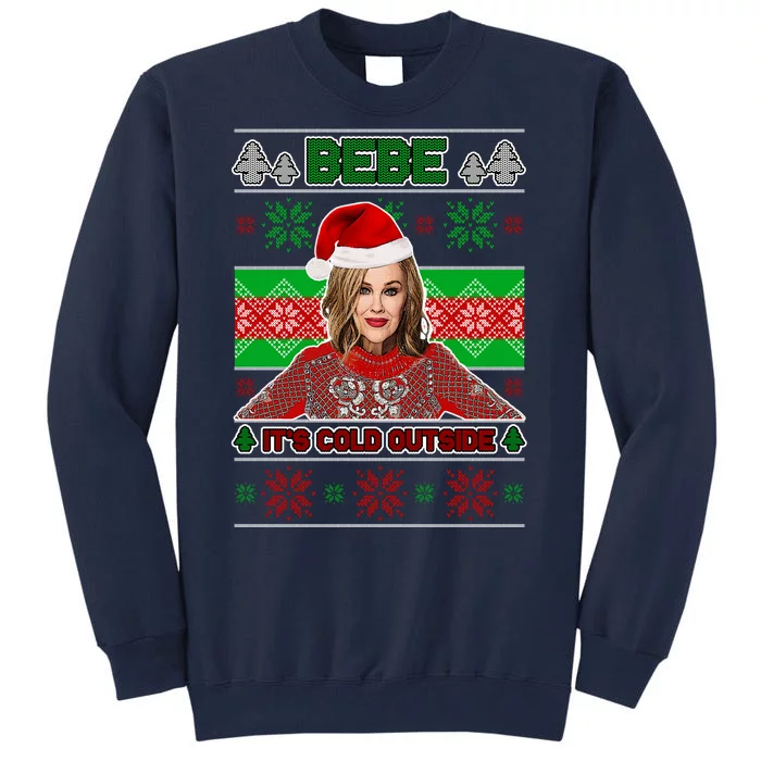 Bebe It's Cold Outside Ugly Christmas Sweater Tall Sweatshirt