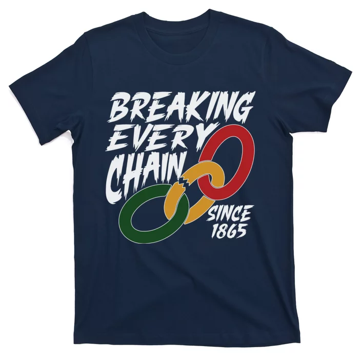 Breaking Every Chain Since 1865 T-Shirt