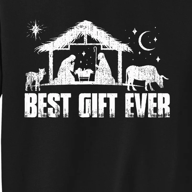 Best Ever Christmas Jesus Nativity Scene Christian Tall Sweatshirt