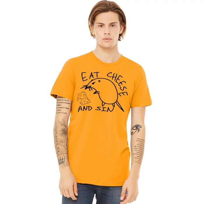 Buy Eat Cheese And Sin Funny Rat Premium T-Shirt