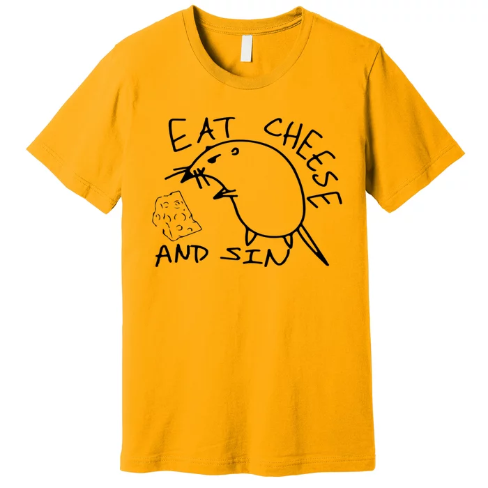 Buy Eat Cheese And Sin Funny Rat Premium T-Shirt