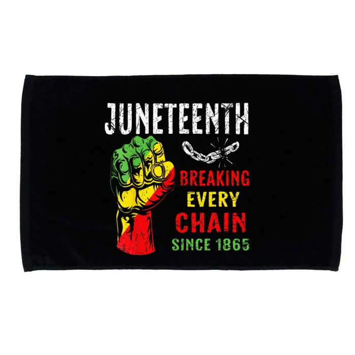 Breaking Every Chain Since 1865 Juneteenth Freedom Microfiber Hand Towel