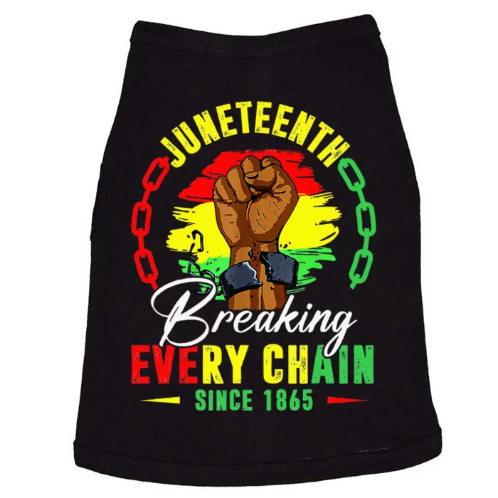 Breaking Every Chain Since 1865 Juneteenth Freedom Doggie Tank