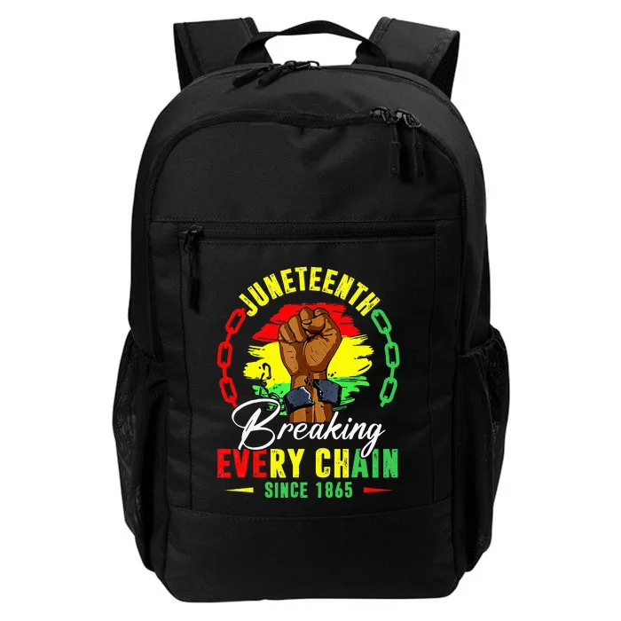 Breaking Every Chain Since 1865 Juneteenth Freedom Daily Commute Backpack