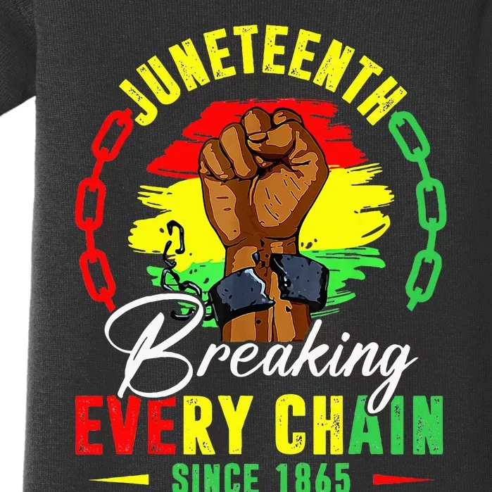 Breaking Every Chain Since 1865 Juneteenth Freedom Baby Bodysuit