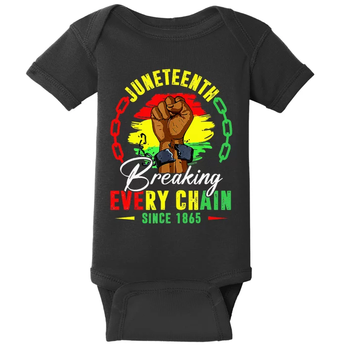 Breaking Every Chain Since 1865 Juneteenth Freedom Baby Bodysuit