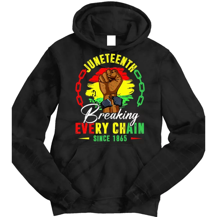 Breaking Every Chain Since 1865 Juneteenth Freedom Tie Dye Hoodie