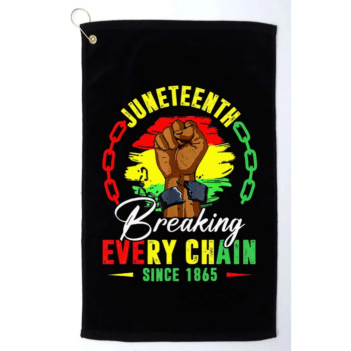 Breaking Every Chain Since 1865 Juneteenth Freedom Platinum Collection Golf Towel