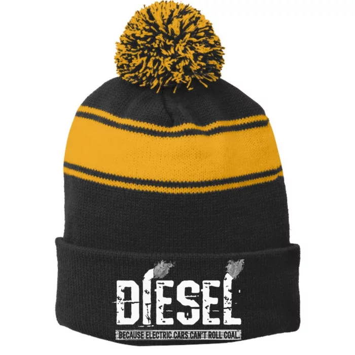 Because Electric Cars Cant Roll Coal Truck Stripe Pom Pom Beanie