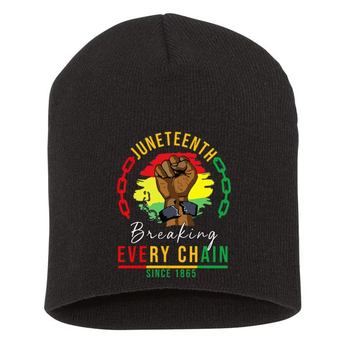 Breaking Every Chain Since 1865 Wo Juneteenth Freedom Short Acrylic Beanie