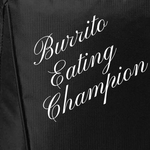 Burrito Eating Champion Competitive Food Eating Contest Cute Gift City Backpack