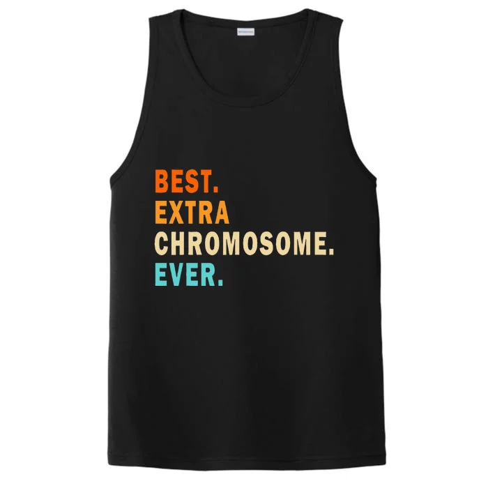 Best Extra Chromosome Ever Down Syndrome Awareness Vintage Performance Tank