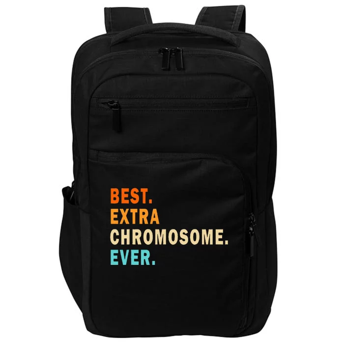 Best Extra Chromosome Ever Down Syndrome Awareness Impact Tech Backpack