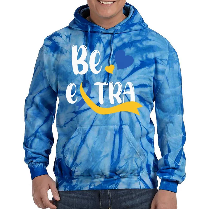 Be Extra Cute T21 World Down Syndrome Tie Dye Hoodie