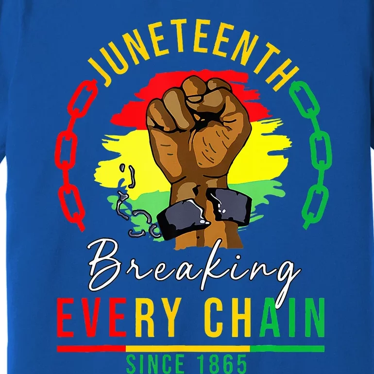 Breaking Every Chain Since 1865 Juneteenth Freedom Premium T-Shirt