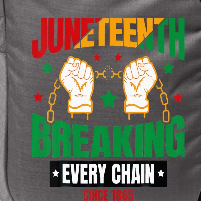 Breaking Every Chain Since 1865 Juneteenth Freedom Impact Tech Backpack