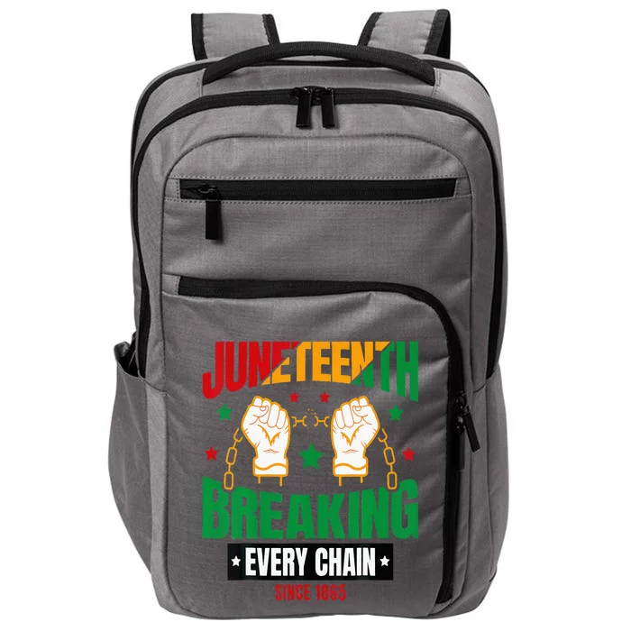 Breaking Every Chain Since 1865 Juneteenth Freedom Impact Tech Backpack