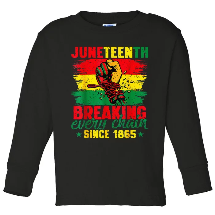 Breaking Every Chain Since 1865 Juneteenth Freedom Toddler Long Sleeve Shirt