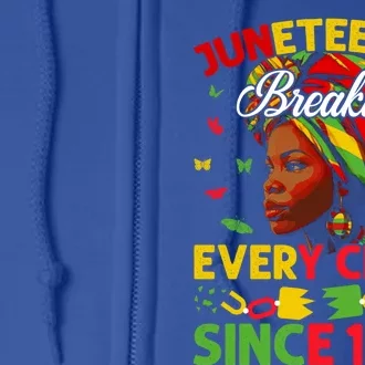 Breaking Every Chain Since 1865 Junenth Freedom Meaningful Gift Full Zip Hoodie