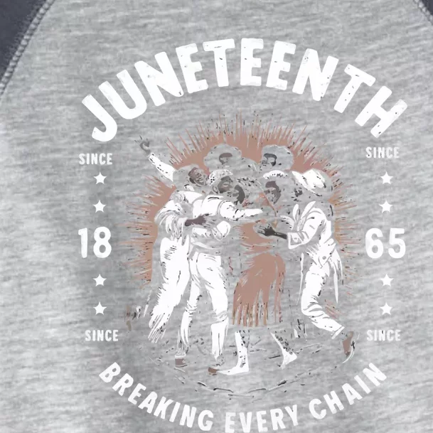 Breaking Every Chain Since 1865 Independence Day Junenth Funny Gift Toddler Fine Jersey T-Shirt