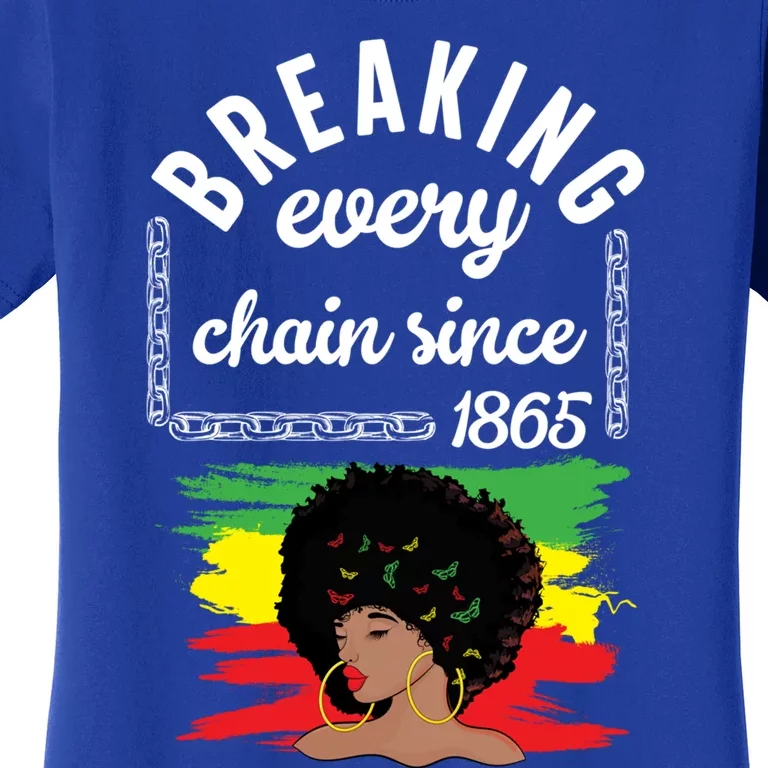 Breaking Every Chain Since 1865 Funny Black History Great Gift Women's T-Shirt