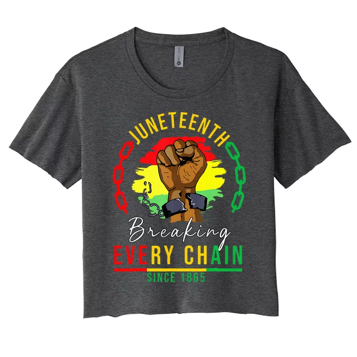 Breaking Every Chain Since 1865 Juneteenth Freedom Women's Crop Top Tee