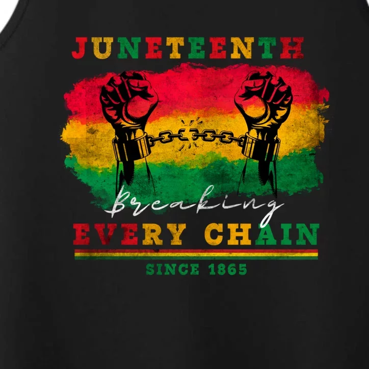 Breaking Every Chain Since 1865 Junenth Freedom Gift Performance Tank