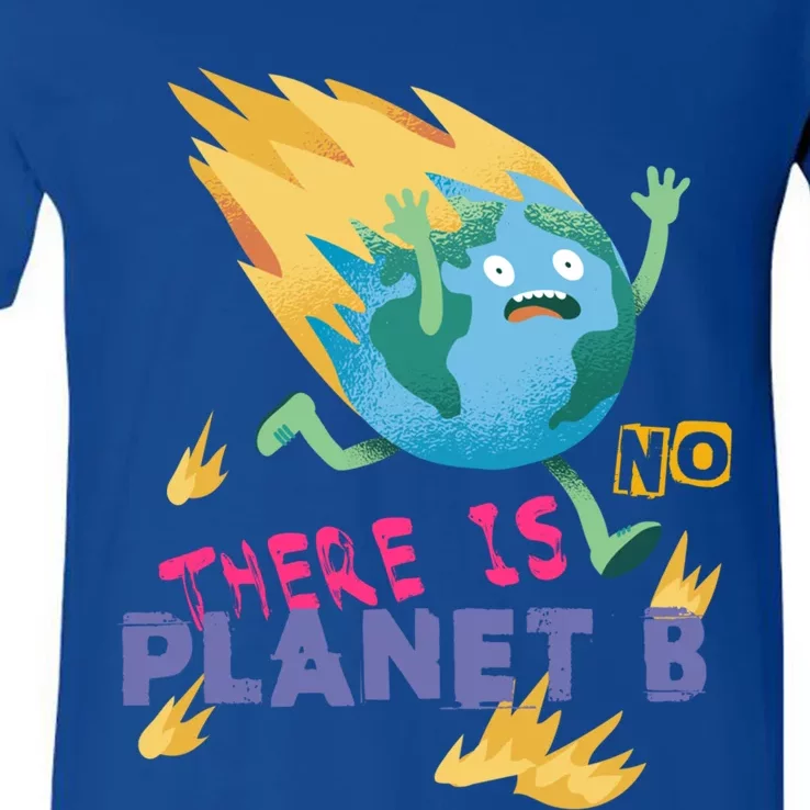 Burning Earth Cute Gift There Is No Planet B Great Gift V-Neck T-Shirt