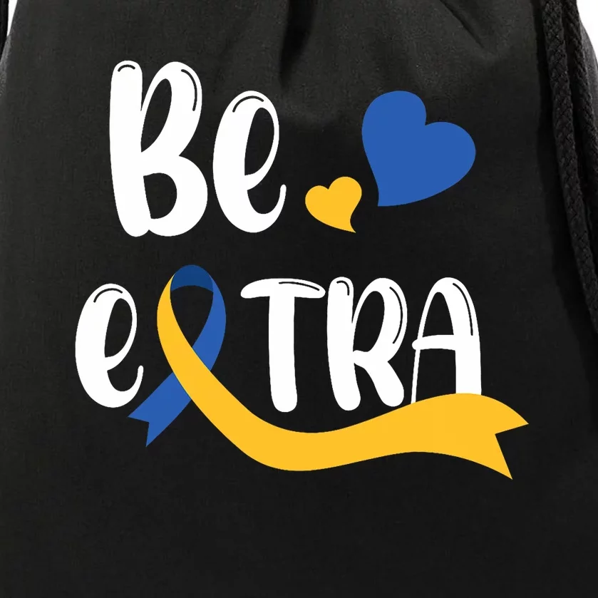 Be Extra Cute T21 World Down Syndrome Awareness Day Drawstring Bag