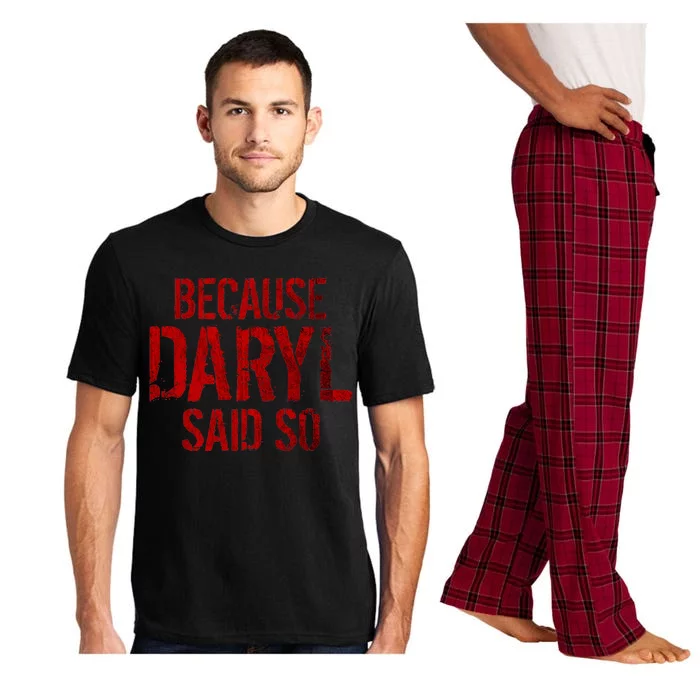 Because Daryl Said So Quote Pajama Set