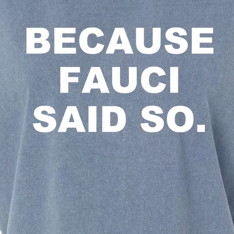 Because Fauci Said So Garment-Dyed Women's Muscle Tee