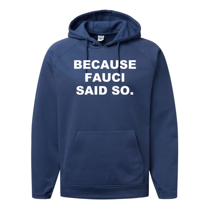 Because Fauci Said So Performance Fleece Hoodie