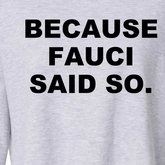 Because Fauci Said So Cropped Pullover Crew