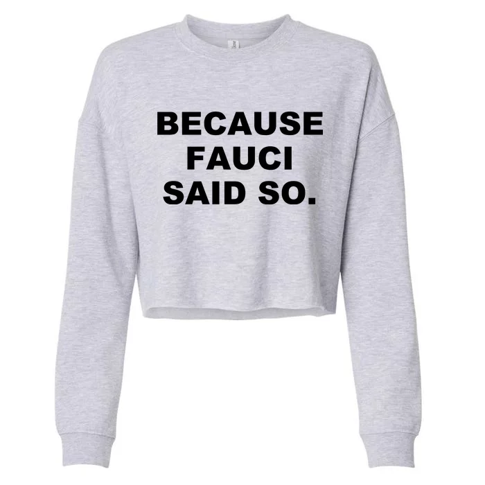 Because Fauci Said So Cropped Pullover Crew