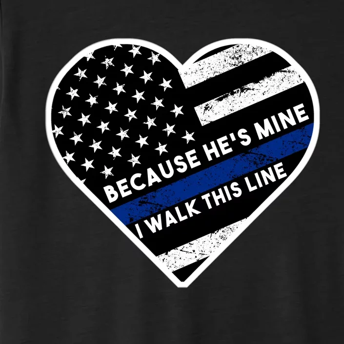 Because He's Mine I Walk This Line Back The Blue ChromaSoft Performance T-Shirt