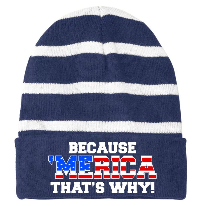 Because Merica Thats Why Striped Beanie with Solid Band